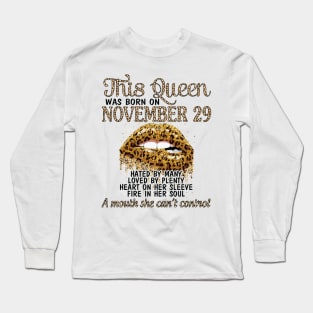 This Queen Was Born On November 29 Happy Birthday To Me You Grandma Mother Aunt Sister Wife Daughter Long Sleeve T-Shirt
